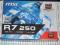 KARTA GRAFICZNA MSI R7 250 OC 2GB, FV23% ! PROMO !