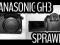 APARAT PANASONIC GH3: IDEALNY, GWARANCJA, SPRAWDŹ!