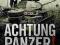 Achtung Panzer! CZOŁGI Broń pancerna GUDERIAN