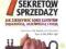 7 NAJCENNIEJSZYCH SEKRETÓW SPRZEDAŻY - OST.EGZ. 8N