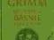Bracia Grimm Wszystkie baśnie i legendy na PREZENT