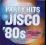 Party Hits Disco '80s - Napoli, Joy, Fancy, Fox