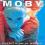 Moby - Everything Is Wrong (1995, Mute)