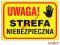 Tablica Uwaga! Strefa niebezpieczna PCV 250x350