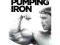 PUMPING IRON: Arnold Schwarzenegger, Lou Ferrigno