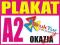 PLAKAT PLAKATY FORMAT A2 A3 A1 A0 B0 B1 B2 satyna