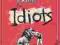 THE DANGEROUS BOOK FOR IDIOTS