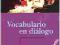 Vocabulario en dialogo+CD Nivel basico A1 A2 NOWA