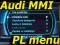 PL język do Audi A4 A5 A6 A8 Q7 menu MMI 2G KRAKÓW
