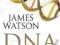 DNA: THE SECRET OF LIFE James Watson