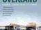 FIRST OVERLAND: LONDON-SINGAPORE BY LAND ROVER