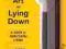 ART OF LYING DOWN, THE: GUIDE TO HORIZONTAL LIVING
