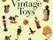 TURNING VINTAGE TOYS Chris Reid