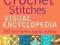 CROCHET STITCHES VISUAL ENCYCLOPEDIA Chachula