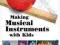 MAKING MUSICAL INSTRUMENTS WITH KIDS Bart Hopkin