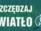 Znak: Oszczędzaj światło. Znaki BHP 3x7 świecący