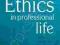 ETHICS IN PROFESSIONAL LIFE Banks, Gallagher