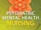 PSYCHIATRIC-MENTAL HEALTH NURSING Sheila Videbeck