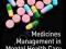 MEDICINES MANAGEMENT IN MENTAL HEALTH CARE Harris