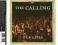 Calling, The  Our Lives