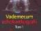 Vademecum echokardiografii.Tom1