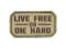Naszywka Live Free or Die Hard - MC