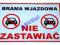 Tablica budowlana BRAMA WJAZDOWA NIE ZASTAWIAĆ