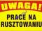 Tablica UWAGA PRACE NA RUSZTOWANIU BTO-50