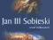 Jan III Sobieski - Podhorodecki - NOWA TANIA