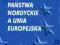 PAŃSTWA NORDYCKIE A UNIA EUROPEJSKA