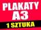 PLAKATY A3 1 sztuka sztuk w 24h tylko 1 zł
