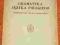 GRAMATYKA JĘZYKA POLSKIEGO M. Słuszkiewiczowa 1937