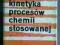 J.M.SMITH: KINETYKA PROCESÓW CHEMII STOSOWANEJ