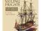 The Sailing Frigate: A History in Ship Models