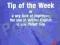Tip of The Week or a wry look at improving