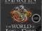 The World of Ice and Fire George R. R. Martin