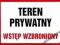 Teren prywatny wstęp wzbroniony