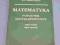 MATEMATYKA PORADNIK ENCYKLOPEDYCZNY - część 3 i 4