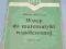 WSTĘP DO MATEMATYKI WSPÓŁCZESNEJ - Helena Rasiowa