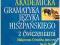 Akademicka gramatyka języka hiszpańskiego z ćwicze
