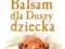 Balsam dla duszy dziecka