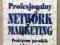 PROFESJONALNY NETWORK MARKETING John Bremner