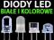 DIODY LED BIAŁE I KOLOROWE 5mm 100 SZTUK dioda