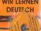 Henryk Domińczak WIR LERNEN DEUTSCH (Z PŁYTĄ CD)