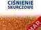 CIŚNIENIE SKURCZOWE - WYSYŁKA 0 ZŁ