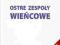 OSTRE ZESPOŁY WIEŃCOWE - WYSYŁKA 0 ZŁ