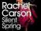 SILENT SPRING Rachel Carson