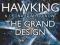 THE GRAND DESIGN Stephen Hawking, Leonard Mlodinow