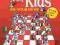 CHESS FOR KIDS: HOW TO PLAY AND WIN Richard James