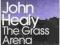 THE GRASS ARENA: AN AUTOBIOGRAPHY John Healy